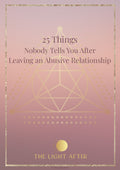 Cover of the free recovery guide 25 Things Nobody Tells You After Leaving an Abusive Relationship for domestic abuse survivors.